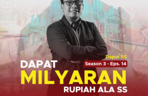 Dapur SS: Dapat Miliaran Rupiah Ala SS – PODSS Season 3 Episode 14
