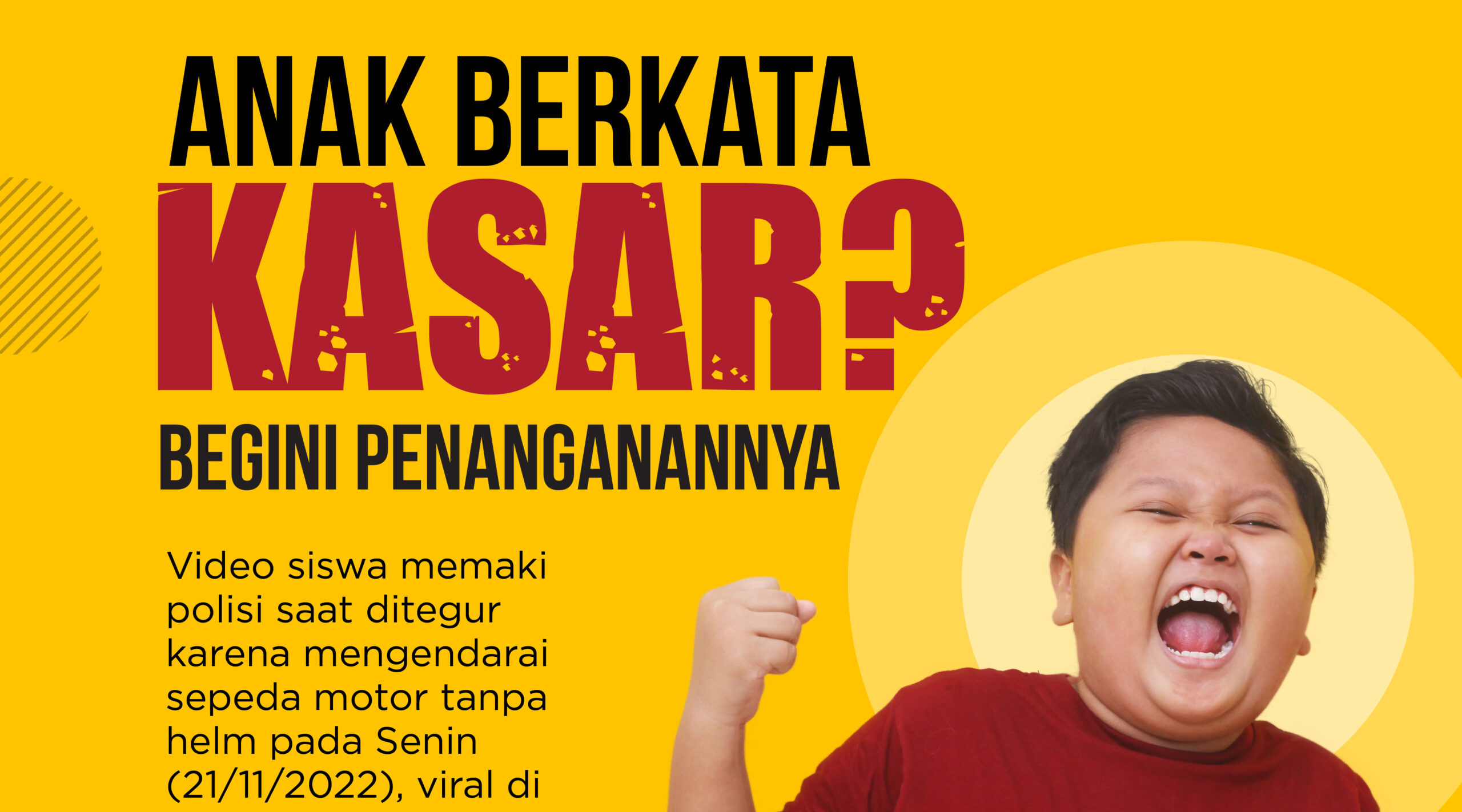 Anak Berkata Kasar? Begini Penanganannya