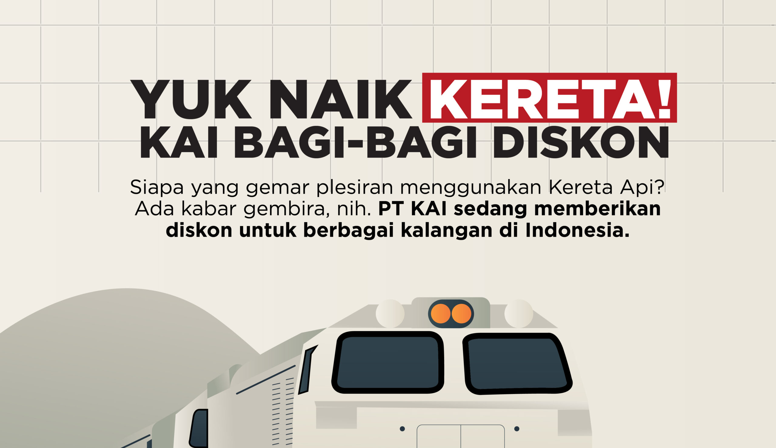 Yuk Naik Kereta Kai Bagi Bagi Diskon
