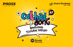 PODSS – CULHAT DONG EPS7 – BINGUNG TUJUAN HIDUP